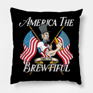 America The Brewtiful Abe Lincoln Drinking Beer Pillow