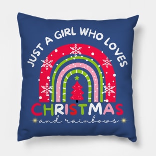 Just A Girl Who Loves Christmas and Rainbows - Funny Christmas - Christmas Rainbow Pillow