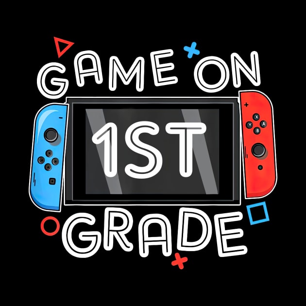 Gamer Back To School Funny Game On 1st Grade by nakaahikithuy