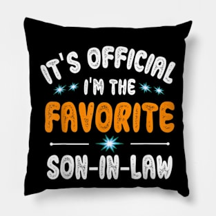 It's Official I'm The Favorite Son in Law Pillow