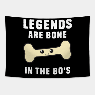 Legend Are Born Pun Tapestry