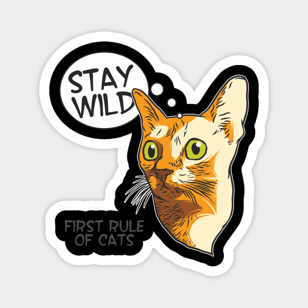 Stay Wild Cat Magnet by CyberpunkTees