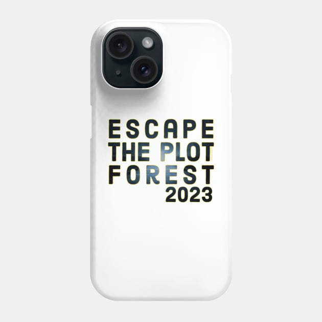 Escape The Plot Forest 2023 - Road to Achieving Edition Phone Case by Daniel David Wallace