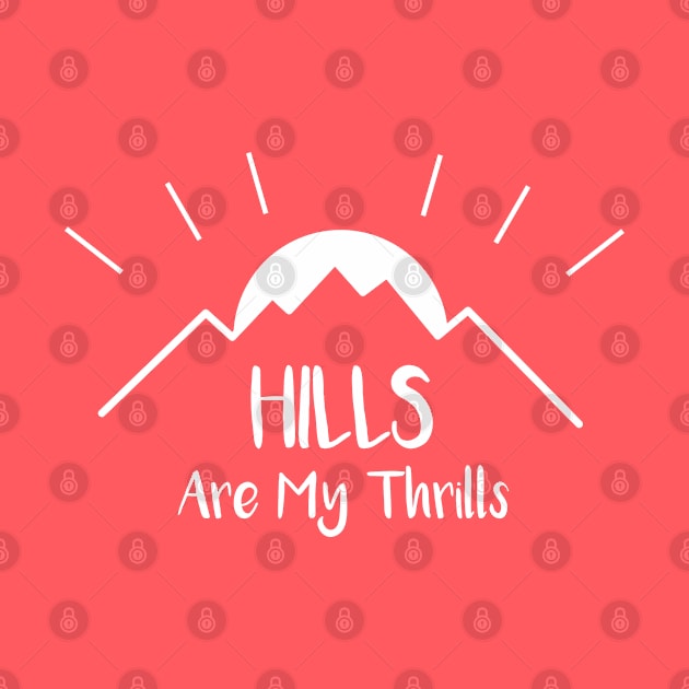 Hills Are My Thrills by esskay1000