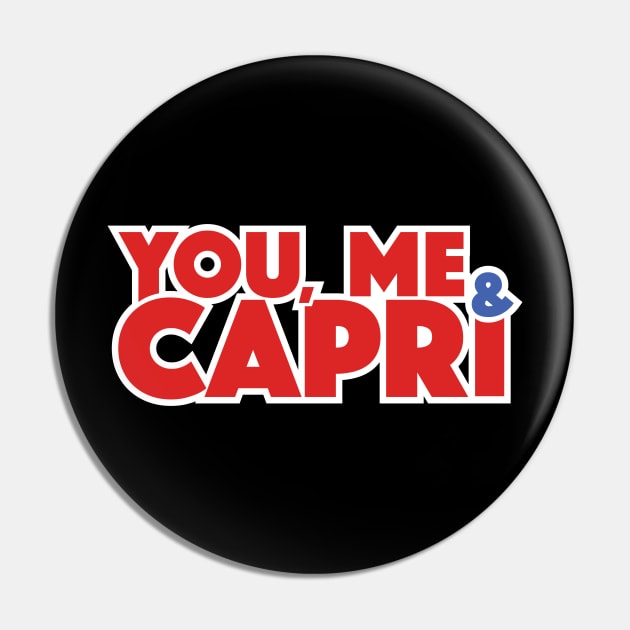 You Me Capri Pin by Nintendo_Guru