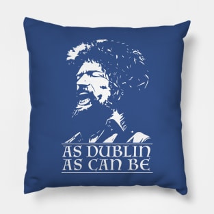 As Dublin As Can Be - Luke Kelly Pillow