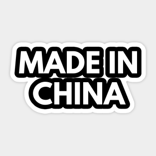 Made In China Stickers | TeePublic