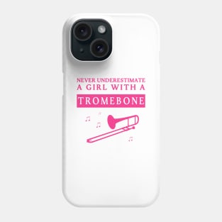 Underestimated Trombone Girl Phone Case