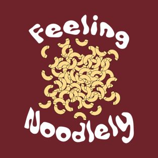 Feeling Noodlely T-Shirt