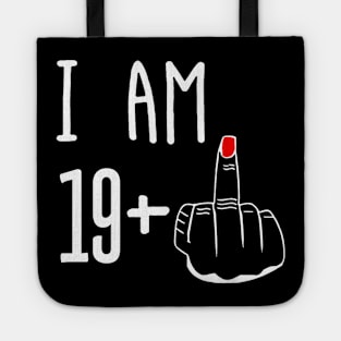 I Am 19 Plus 1 Middle Finger Funny 20th Birthday Tote