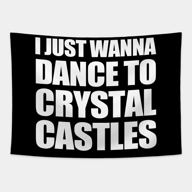 i just wanna dance to crystal castles Tapestry by TrikoCraft