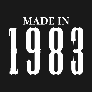 Made in 1983 year | Simple White T-Shirt