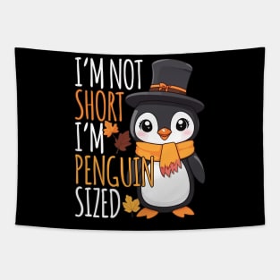 I'm Not Short, I'm Penguin Sized Thanksgiving autumn Tapestry