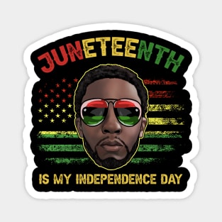 Juneteenth Is My Independence Day Black King Fathers Day Men Magnet