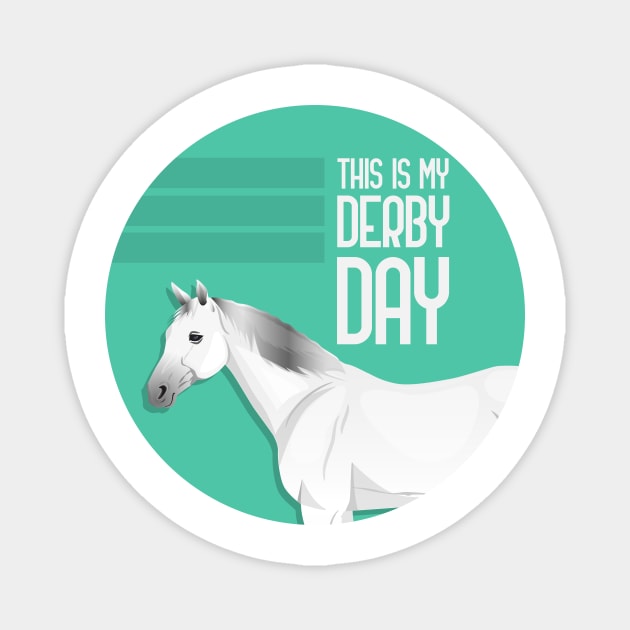 This Is My Derby Day Magnet by GoranDesign