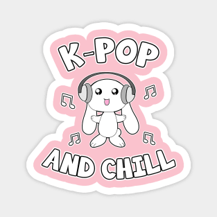 K-pop and chill Magnet