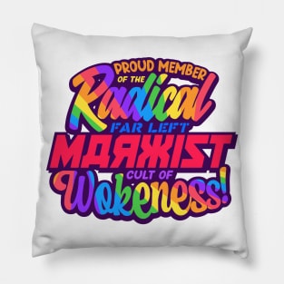 Radical Far Left Marxist Cult of Wokeness - pride Pillow