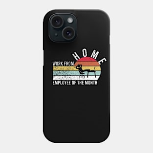 Work From Home Employee of The Month Retro Vintage Phone Case