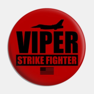 F-16 Viper Strike Fighter Pin