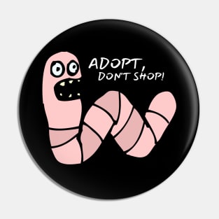 Adopt, Don't Shop. Funny and Sarcastic Saying Phrase, Humor Pin