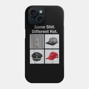 Same shit different hat Phone Case