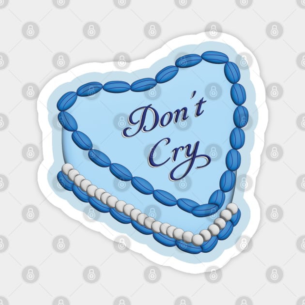 Don't Cry Retro Cake Magnet by tesiamarieart