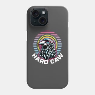 Hard Caw Crow Phone Case