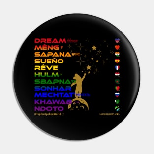 DREAM: Say ¿Qué? Top Ten Spoken (World) (Rainbow) Pin