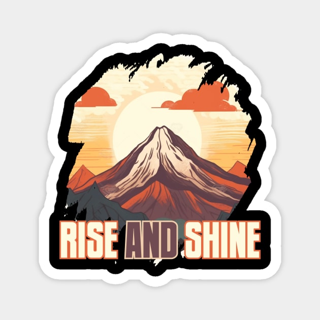 RISE & SHINE Magnet by Pixy Official