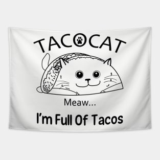 Cat Taco Tacocat Full Of Tacos Tapestry
