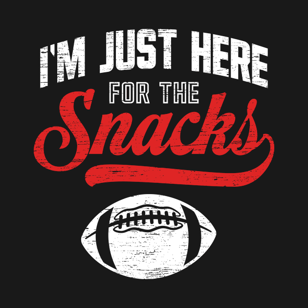 I'm Just Here For The Snacks Fantasy Football League Aesthetics Distressed Funny Gift by lisanna