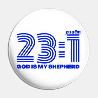 Psalm 23:1 God is my Sheperd Pin