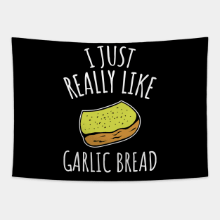 I Just Really Like Garlic Bread Tapestry