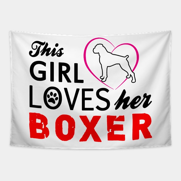 This Girl Loves Her Boxer Tapestry by zackmuse1