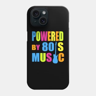 Powered by 80's Music Phone Case