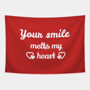 Your smile melts my heart Tapestry