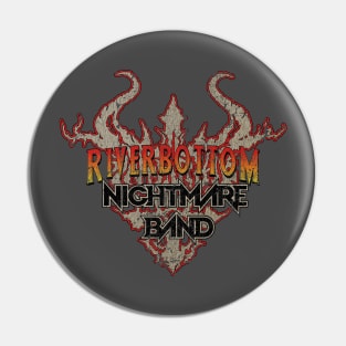 The Riverbottom Nightmare Band Pin