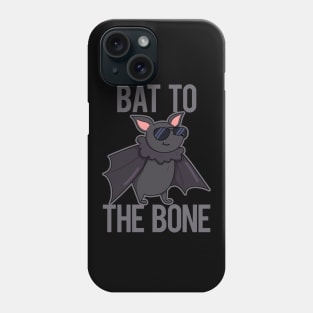 Bat To The Bone Cute Bat Pun Phone Case