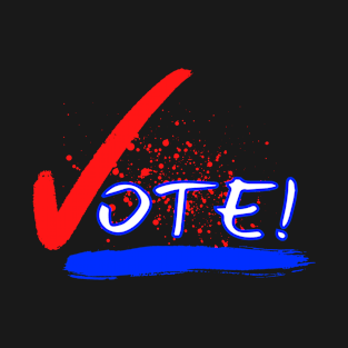 Vote! T-Shirt