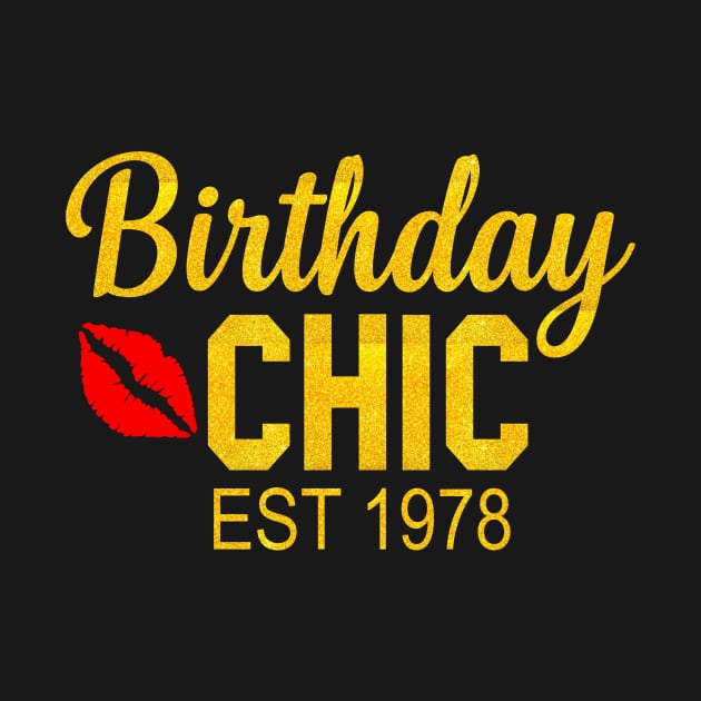 Birthday chic Est 1978 by TEEPHILIC