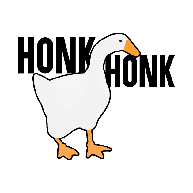 Untitled Goose Meme: Honk Honk by artsylab