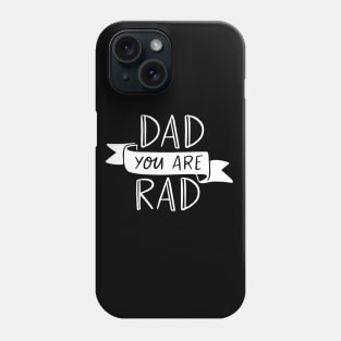 Dad You Are Rad Daddy Gifts Fathers Day Gift Phone Case