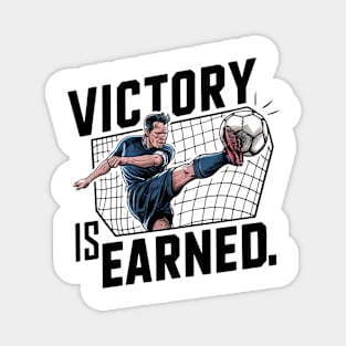 Victory Is Earned Football Lovers Magnet