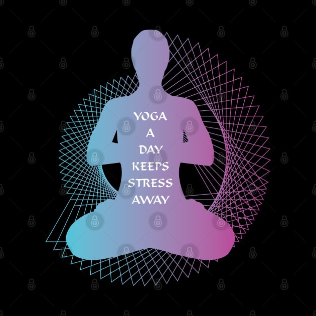 Yoga a day keeps stress away by SeriousMustache