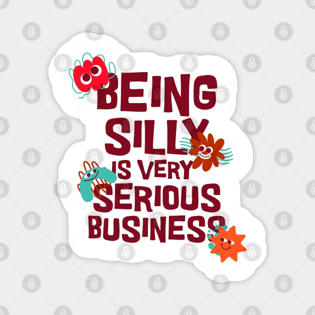 Being Silly Magnet by TEENIE DESIGN