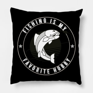 Fishing Is My Favrate Hobby Pillow