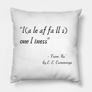 A Quote from "l(a" by E. E. Cummings Pillow