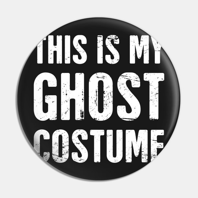 This Is My Ghost Costume | Halloween Costume Party Pin by MeatMan