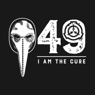 SCP-049 Plague Doctor I Am The Cure T-Shirt