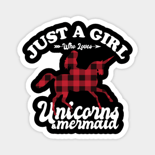 Just Girl Who Loves Unicorns and Mermaid Magnet